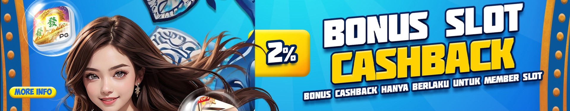 BONUS CASHBACK SLOT 2%